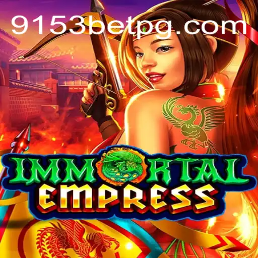 Explorando o Mundo de ImmortalEmpress: Um Jogo Revolucionário com 9153bet.com
